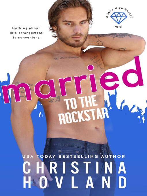Title details for Married to the Rockstar by Christina Hovland - Available